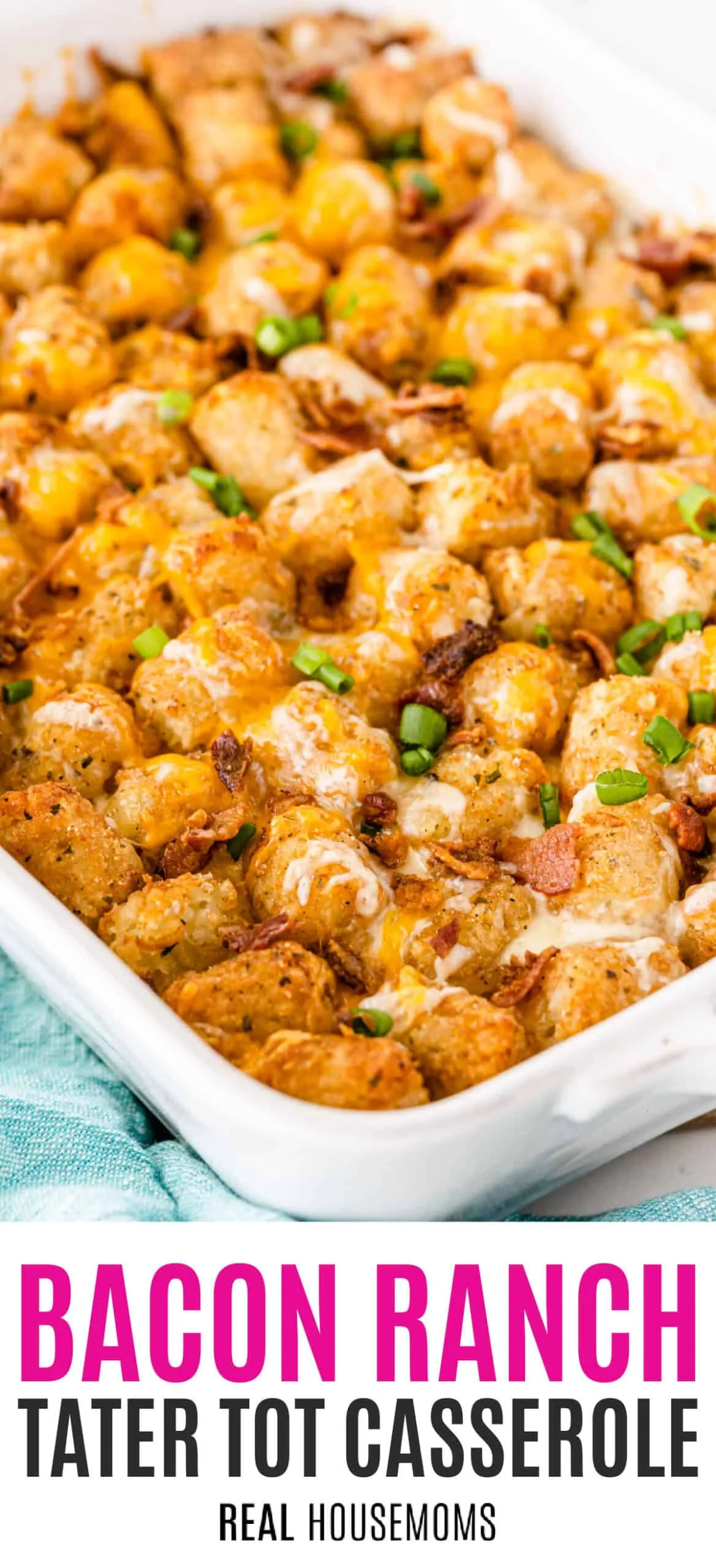 Bacon Ranch Tater Tot Casserole