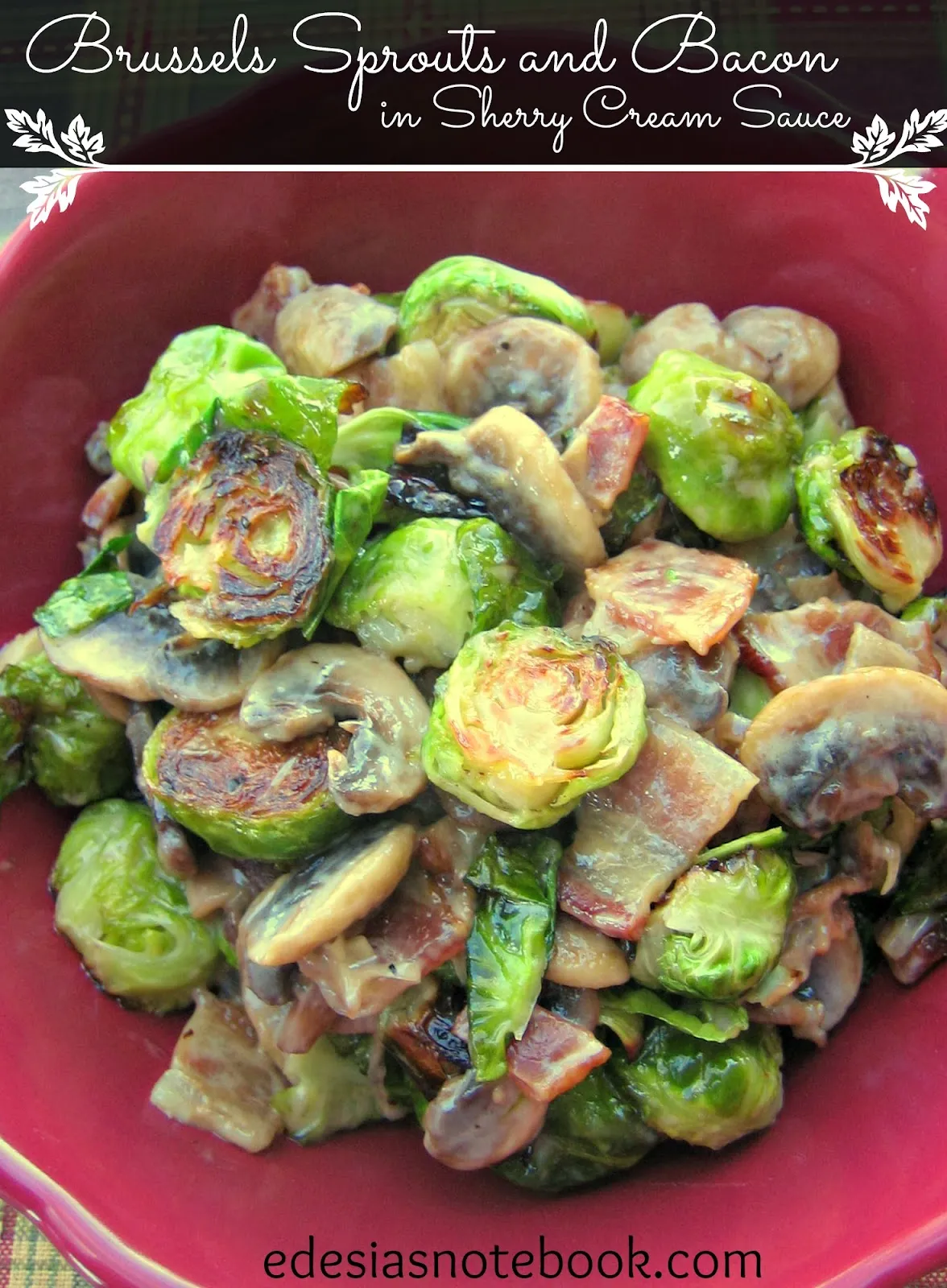 Brussels Sprouts in a Sherry Bacon Cream Sauce