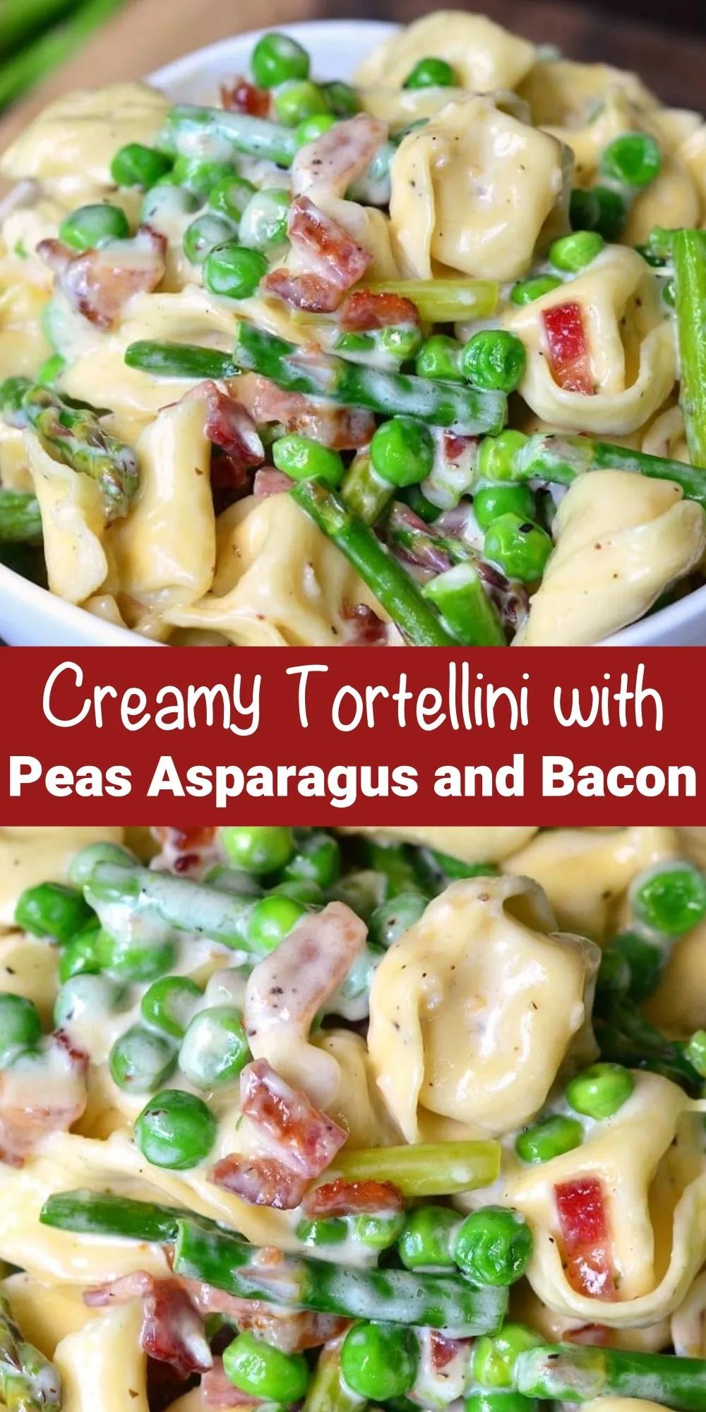 Creamy Spring Tortellini with Peas, Asparagus, and Bacon