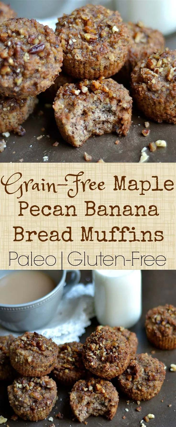 Grain Free Maple Pecan Banana Bread Muffins