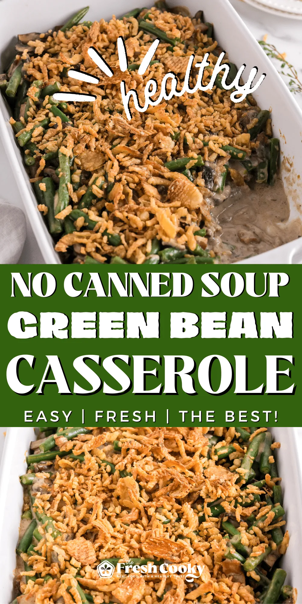 Green Bean Casserole without Cream of Mushroom Soup
