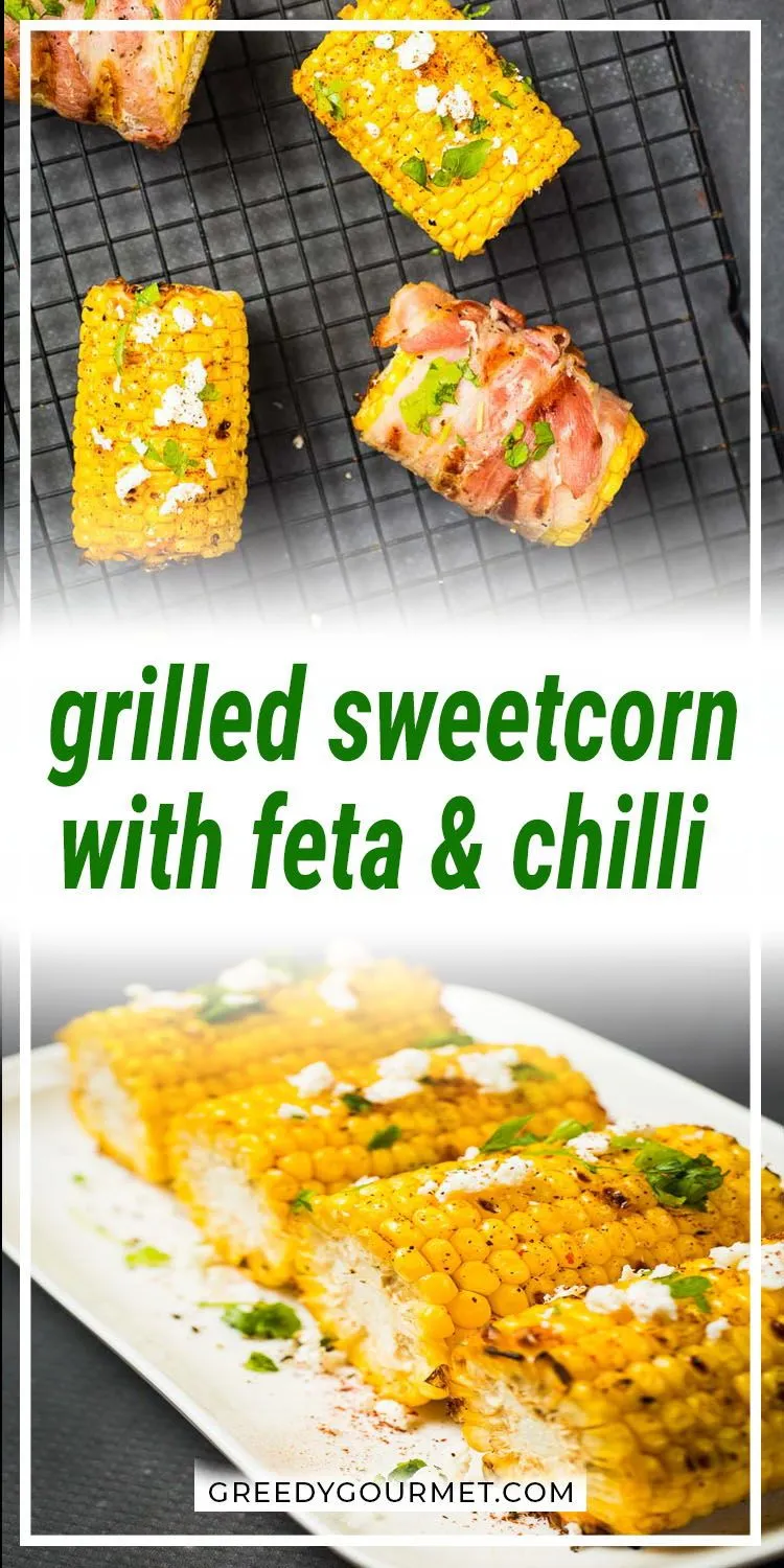 Grilled Sweetcorn Feta Chilli