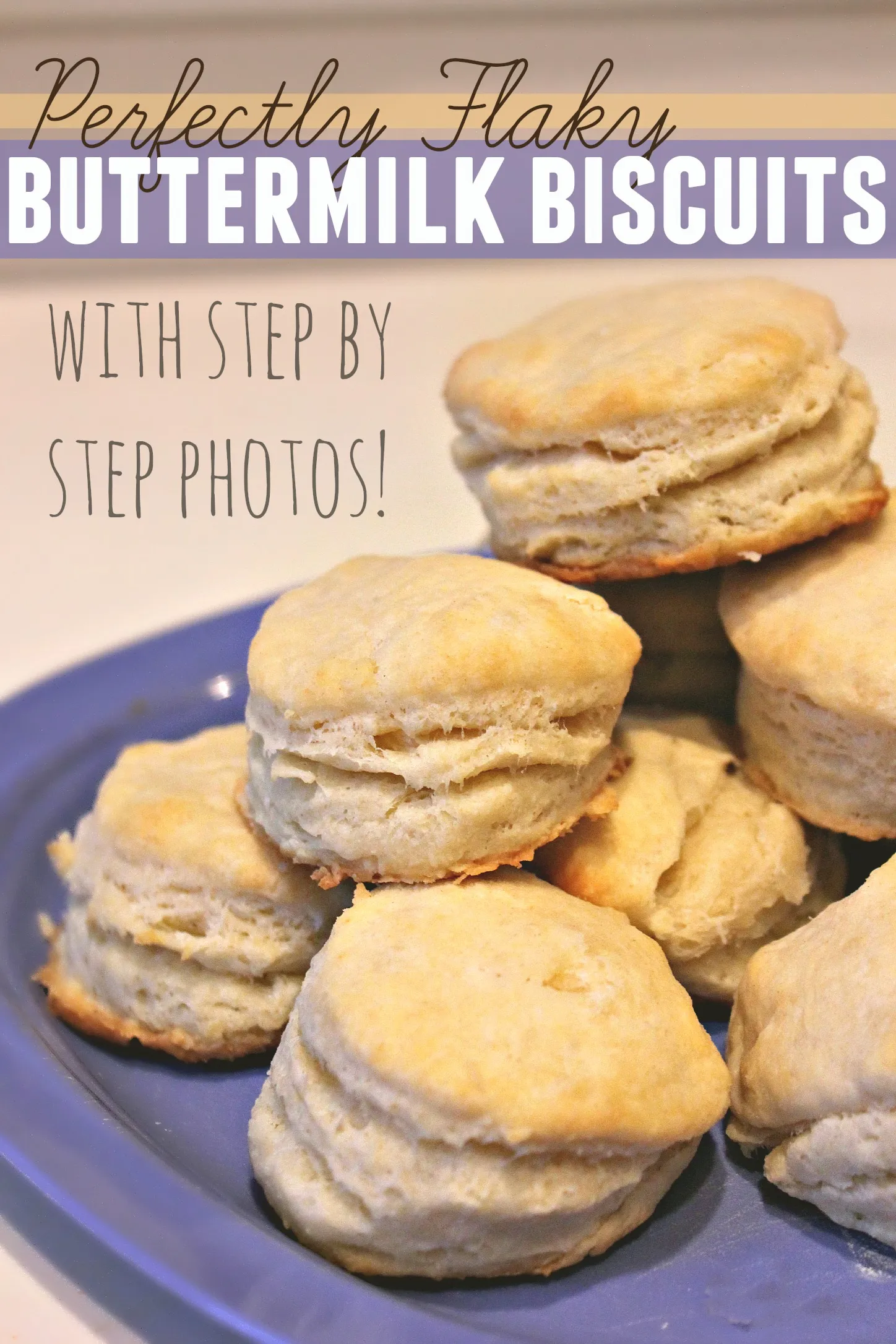 Perfectly Flaky Buttermilk Biscuits