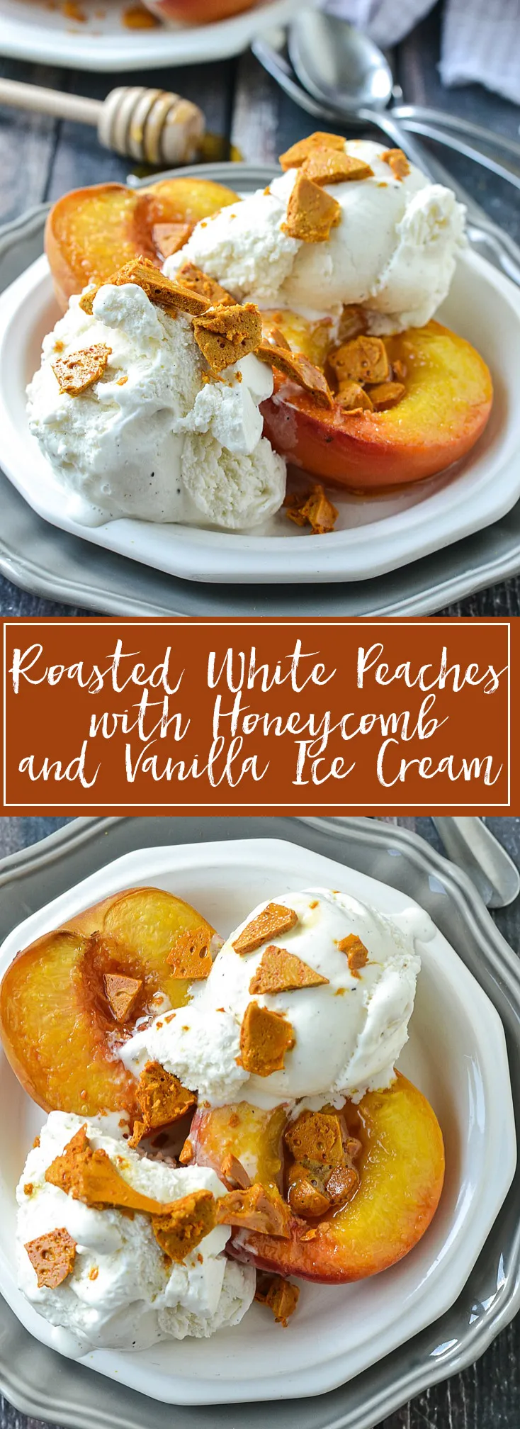 Roasted White Peaches with Honeycomb and Vanilla Ice Cream