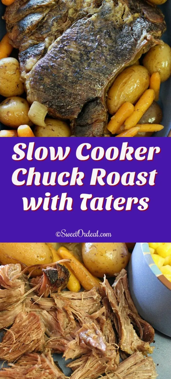 Slow Cooker Chuck Roast with Taters