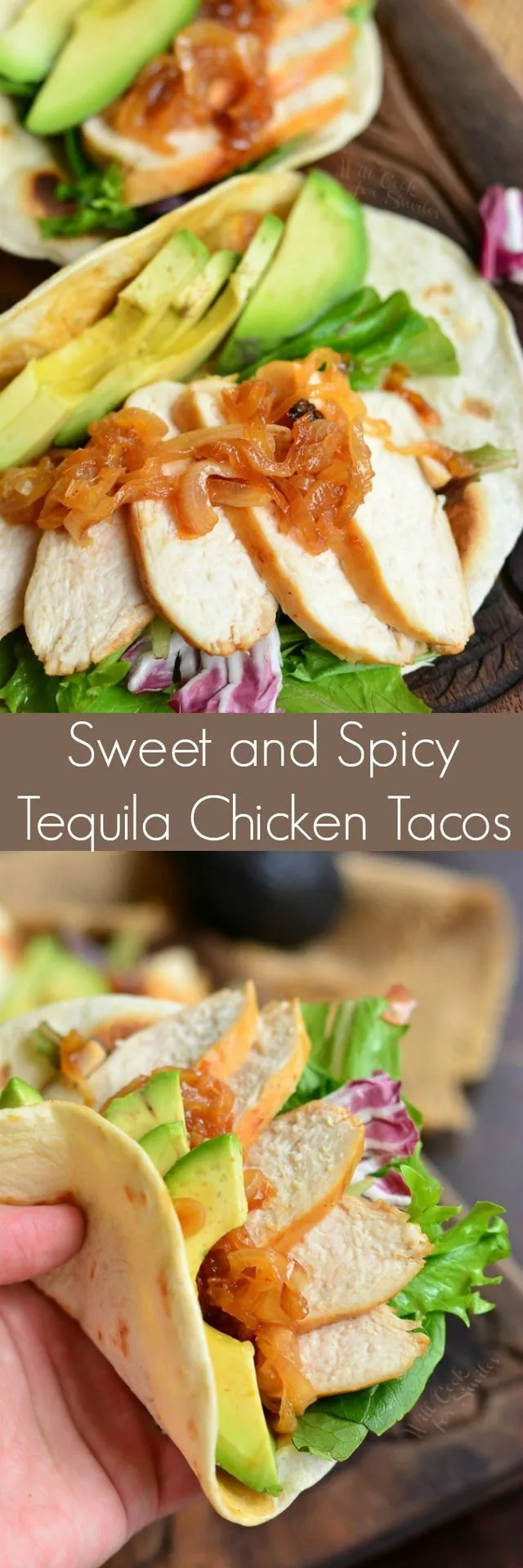 Sweet and Spicy Tequila Chicken Tacos